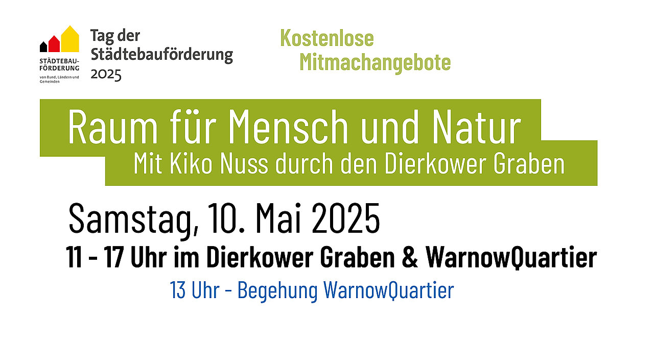 Ankündigung für den Tag der Städtebauförderung 2025 mit kostenlosem Mitmachangebot 'Raum für Mensch und Natur' am 10. Mai 2025 von 11 bis 17 Uhr im Dierkower Graben und WarnowQuartier, Begehung um 13 Uhr